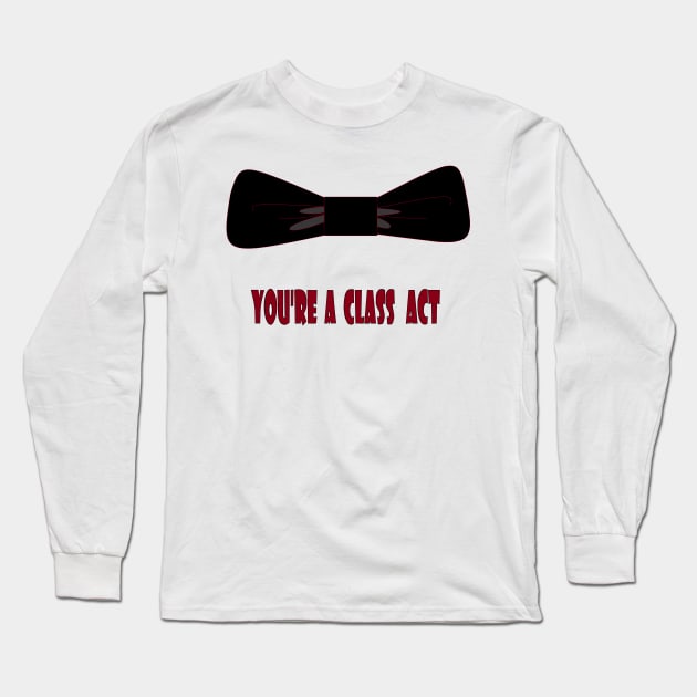 Bow tie, You're a Class Act Long Sleeve T-Shirt by YudyisJudy